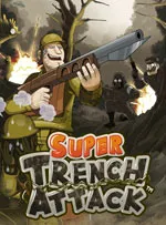 Super Trench Attack!