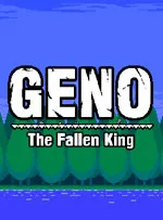 Geno The Fallen King