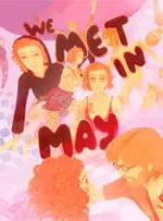 We Met in May