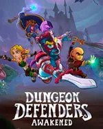 Dungeon Defenders: Awakened