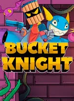 Bucket Knight