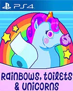Rainbows, toilets & unicorns