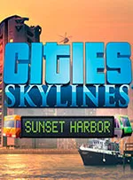 Cities: Skylines - Sunset Harbor