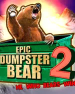 Epic Dumpster Bear 2: He Who Bears Wins