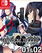 GRISAIA PHANTOM TRIGGER 01&02