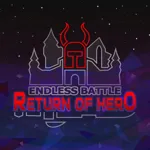 Endless Battle: Return of Hero