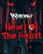 Werewolf: The Apocalypse - Heart of the Forest