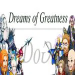 Dreams of Greatness