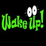 WakeUp!