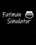 Fatman Simulator