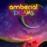 Amberial Dreams