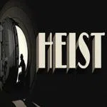 HEIST