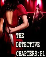 The Detective Chapters: Part One