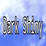 Dark Shiny