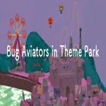 Bug Aviators in Theme Park
