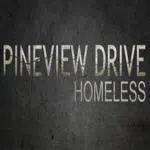Pineview Drive - Homeless