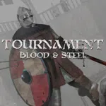 Tournament: Blood & Steel