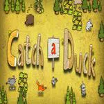 Catch a Duck