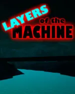 Layers Of The Machine