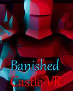 Banished Castle VR