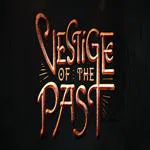 Vestige of the Past