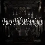 Two Till Midnight