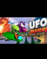 UFO : Brawlers from Beyond