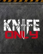 Knife Only