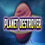 Planet destroyer