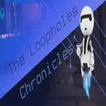 The Loopholes Chronicles