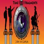 Time Fragments: 24h in Capua