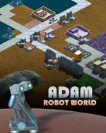 Adam: Robot World
