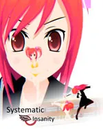 Systematic Insanity