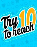 Try To Reach 10