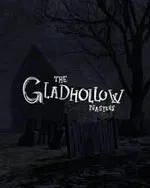 The Gladhollow Nasties
