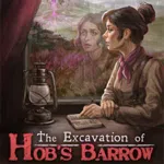 The Excavation of Hob's Barrow