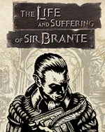 The Life and Suffering of Sir Brante