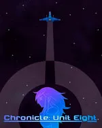 Chronicle: Unit Eight