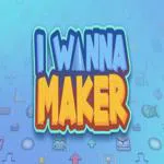 I Wanna Maker