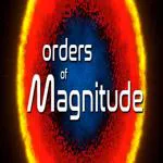Orders of Magnitude