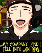 My Company And I Fell Into An RPG