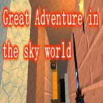 Great Adventure in the World of Sky