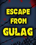 Escape from GULAG