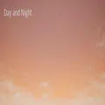 Day and Night