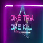 One Try, One Kill