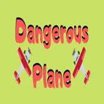 Dangerous Plane