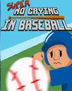 Super No Crying in Baseball