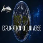 EXPLORATION OF UNIVERSE