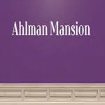 Ahlman Mansion 2020