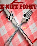 K'nife Fight
